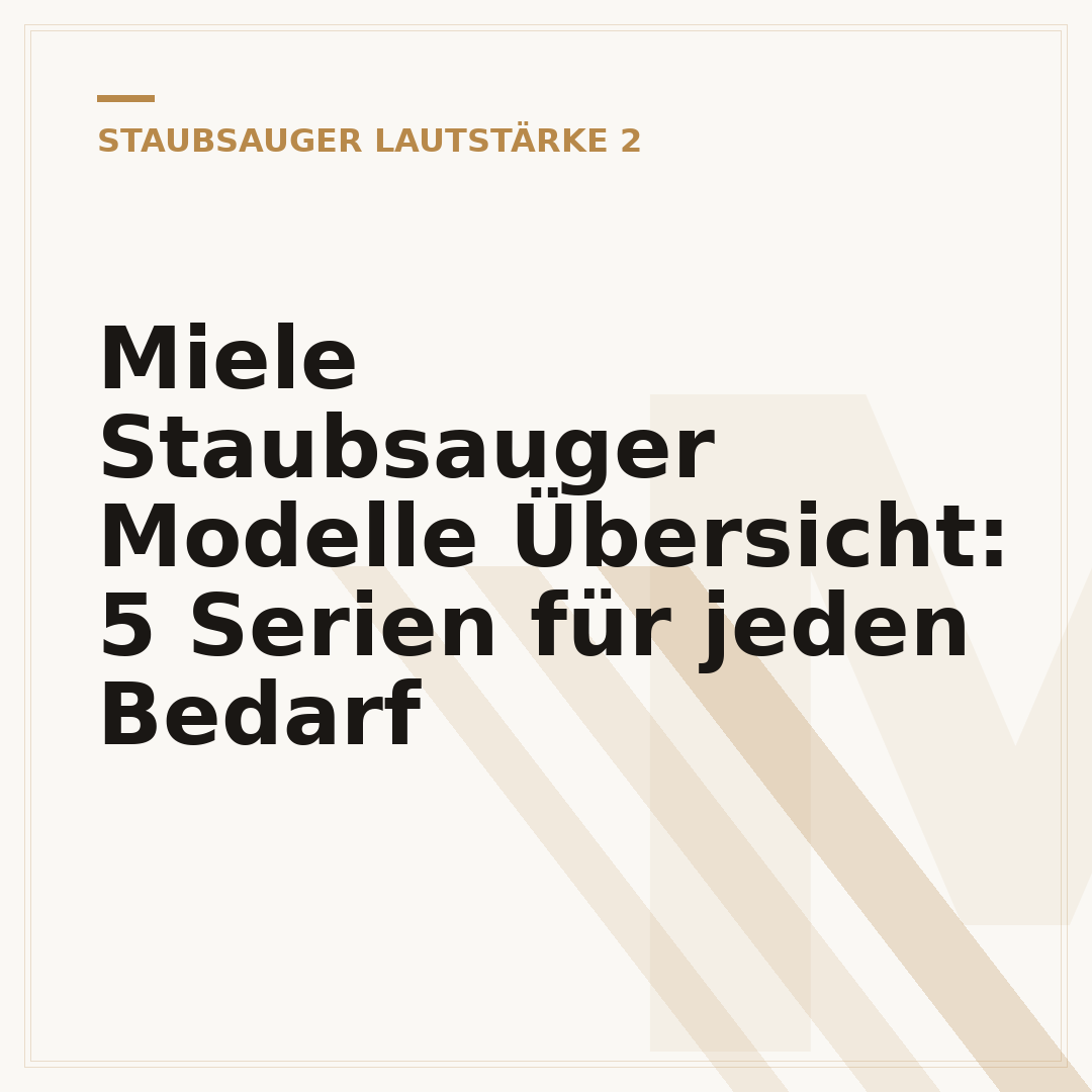 Miele Staubsauger Modelle Übersicht: 5 Serien für jeden Bedarf