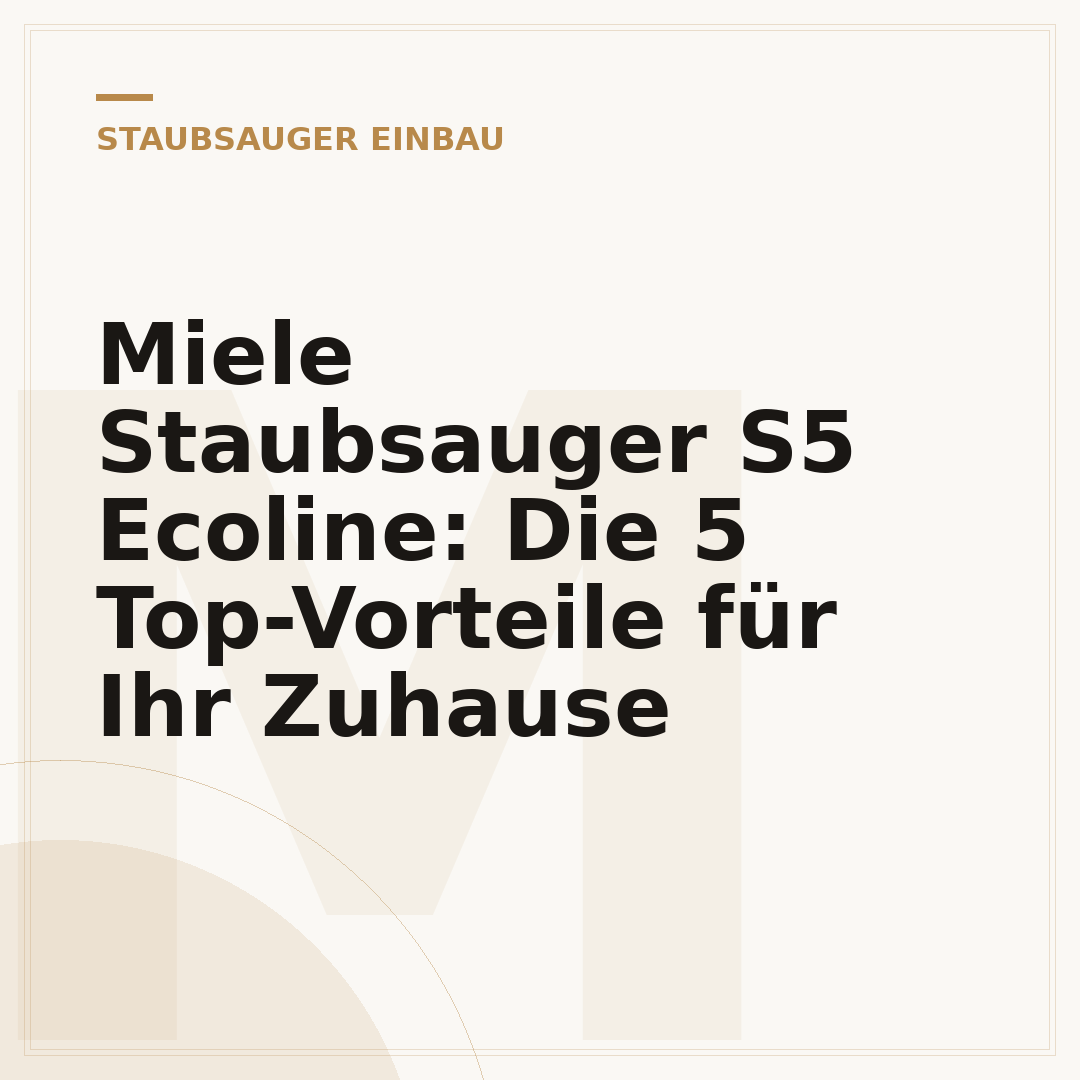 Miele Staubsauger S5 Ecoline: Die 5 Top-Vorteile für Ihr Zuhause