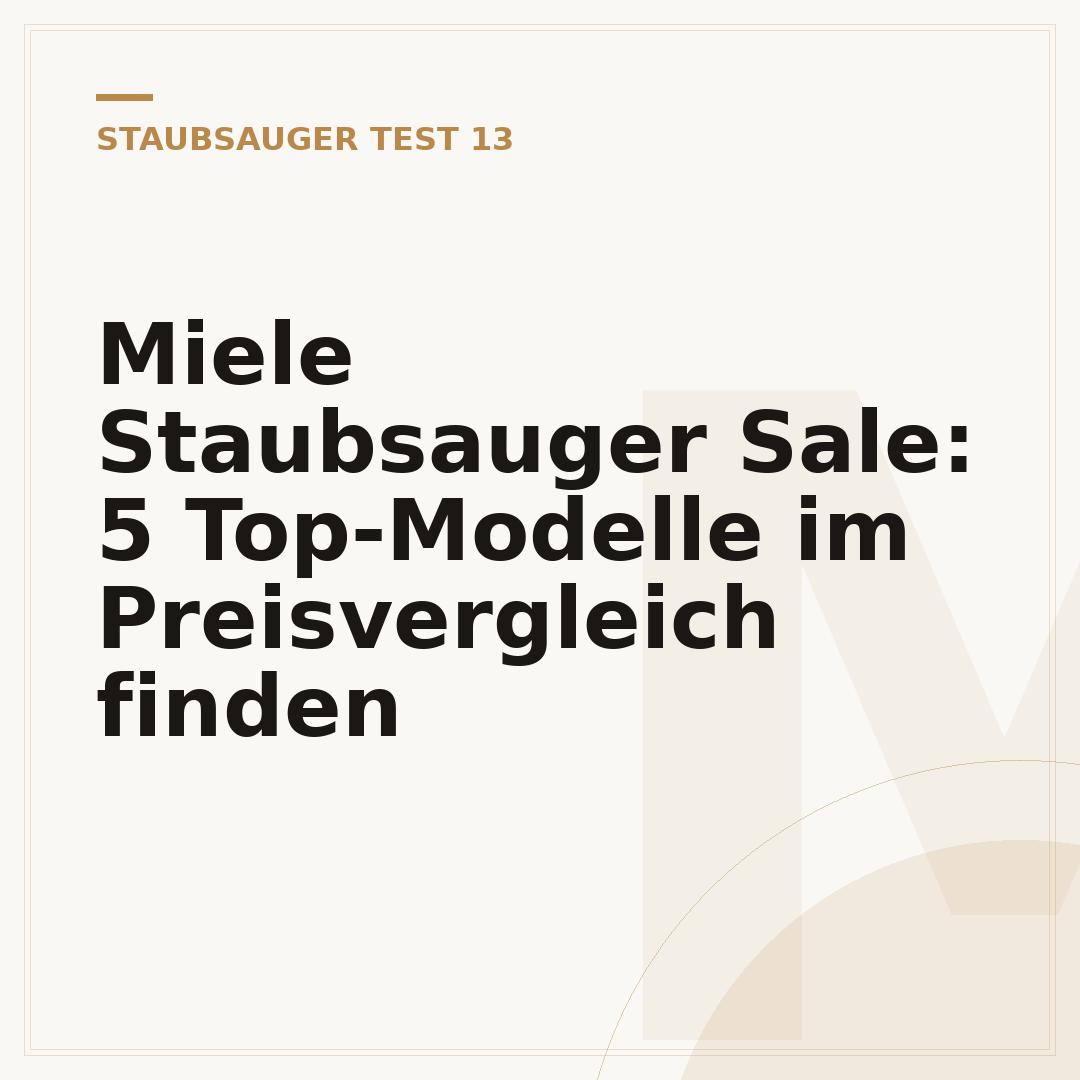 Miele Staubsauger Sale: 5 Top-Modelle im Preisvergleich finden