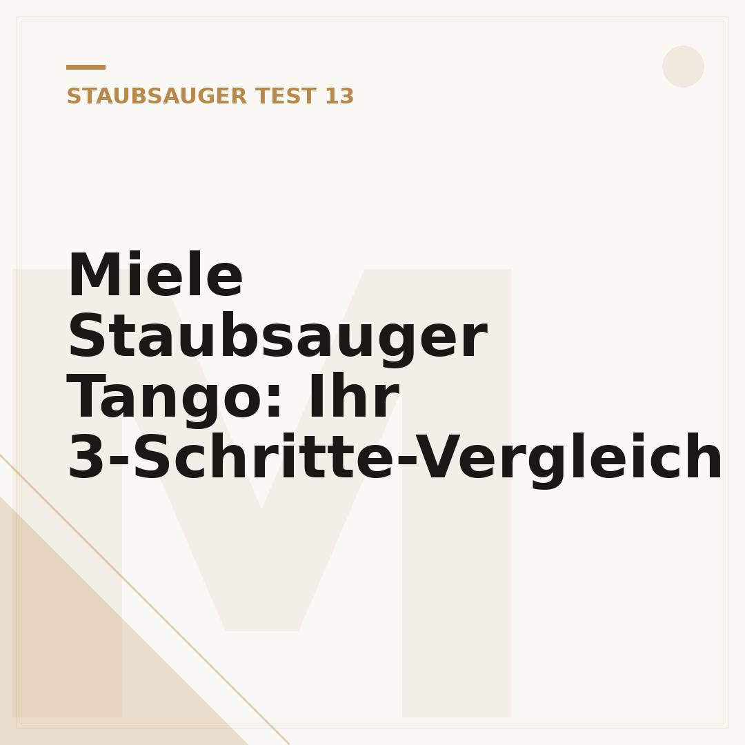 Miele Staubsauger Tango: Ihr 3-Schritte-Vergleich