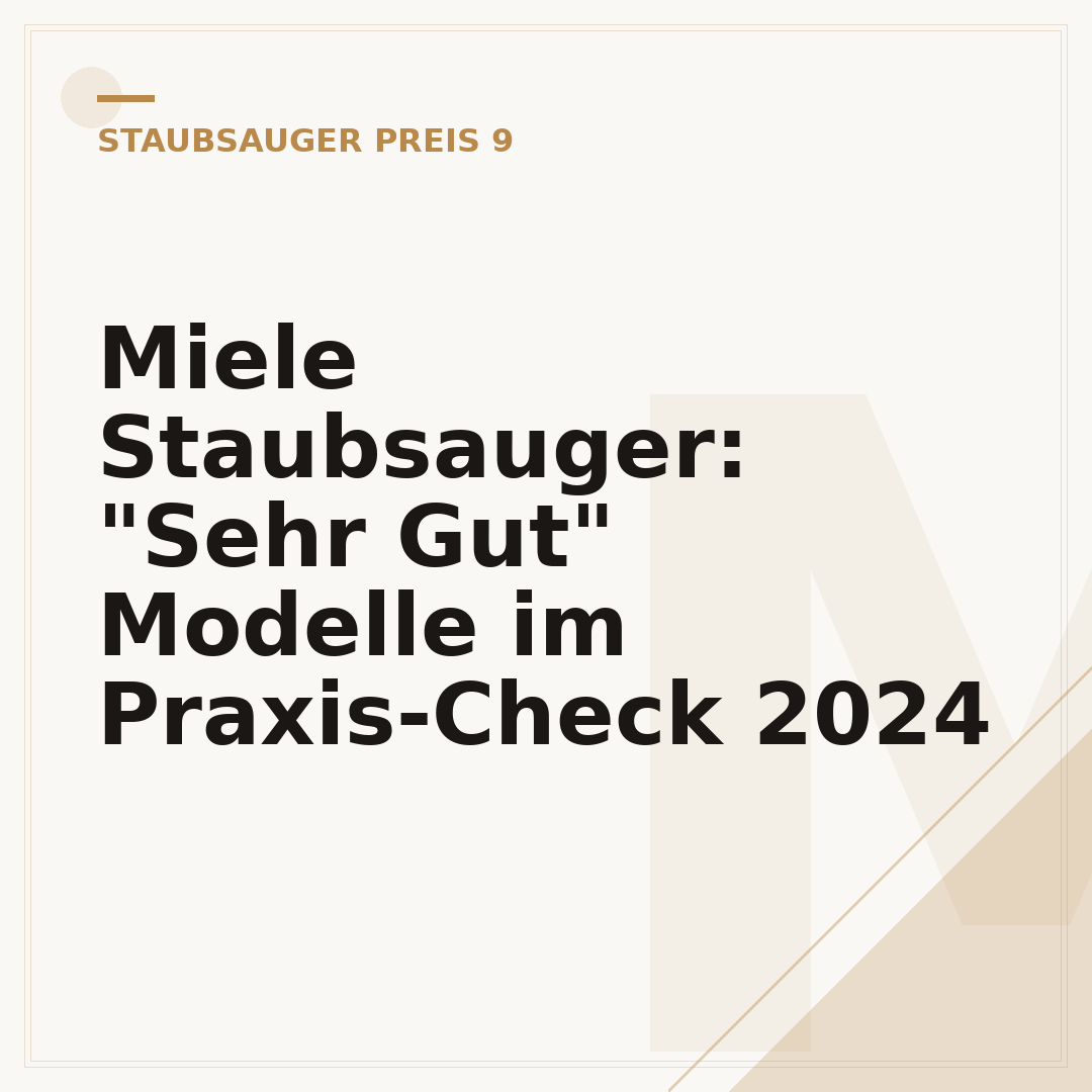 Miele Staubsauger: "Sehr Gut" Modelle im Praxis-Check 2024