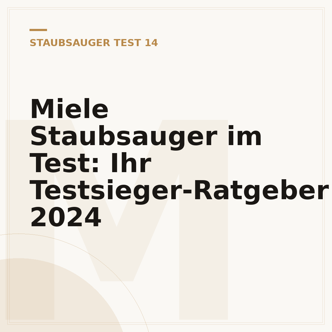 Miele Staubsauger im Test: Ihr Testsieger-Ratgeber 2024