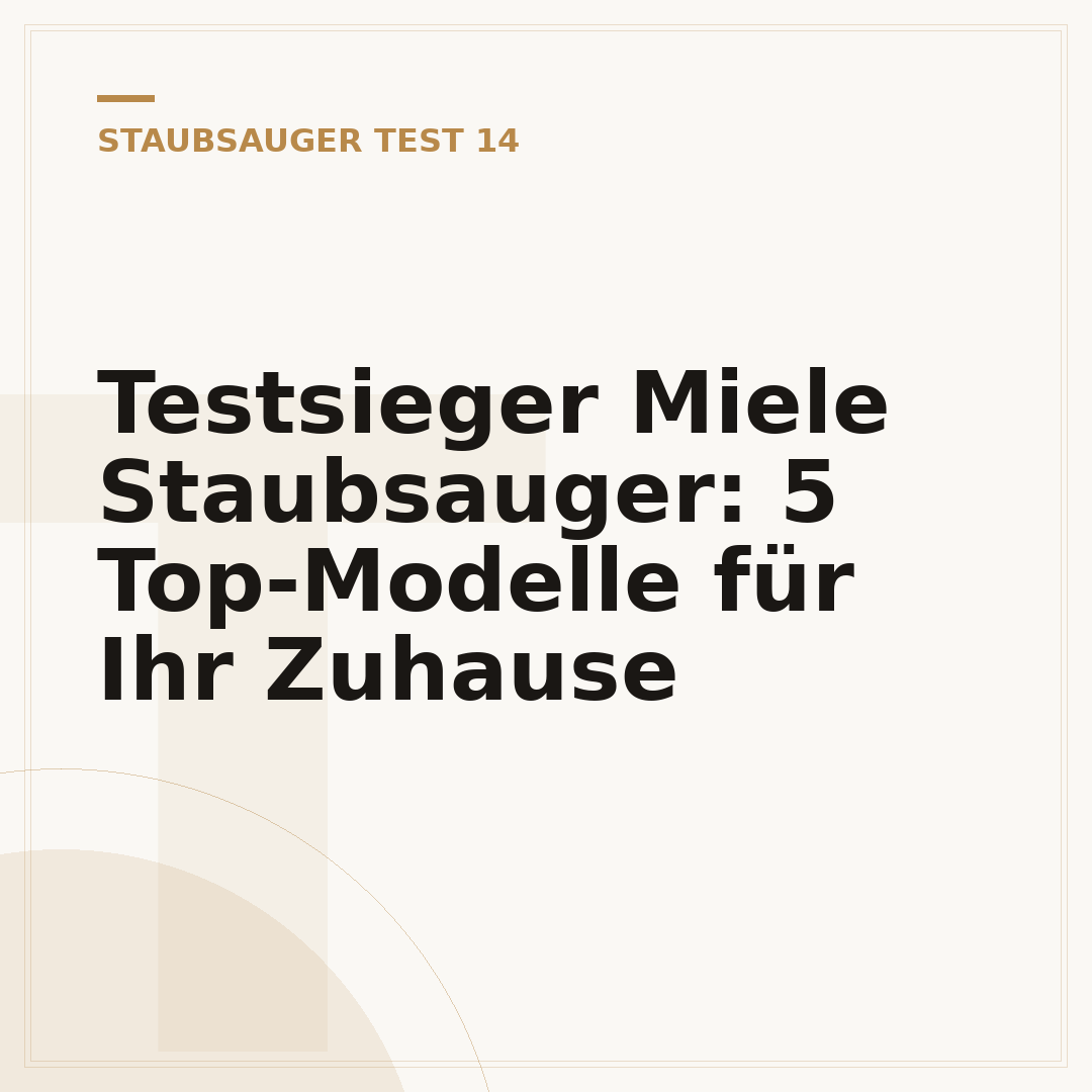 Testsieger Miele Staubsauger: 5 Top-Modelle für Ihr Zuhause