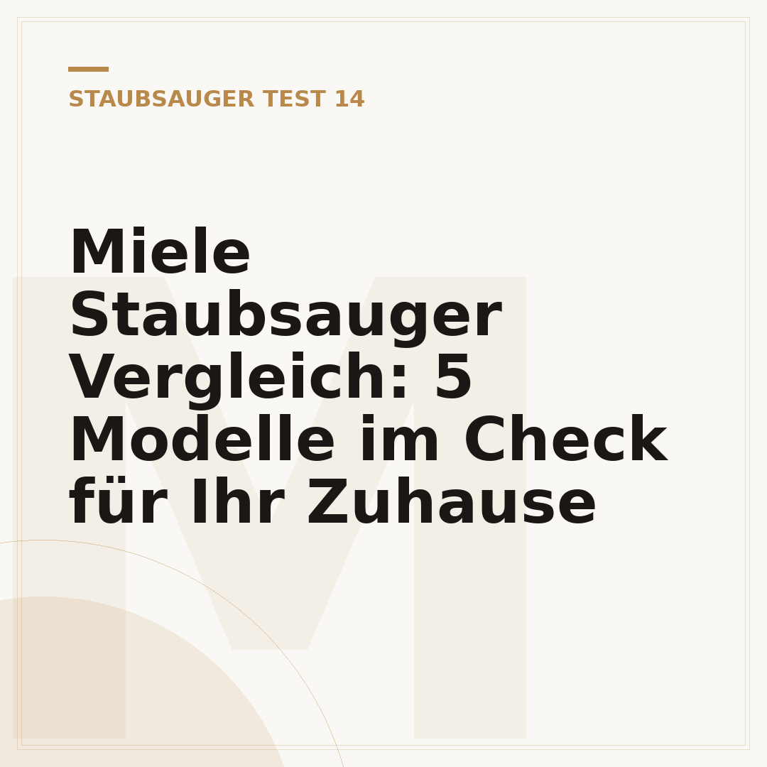 Miele Staubsauger Vergleich: 5 Modelle im Check für Ihr Zuhause