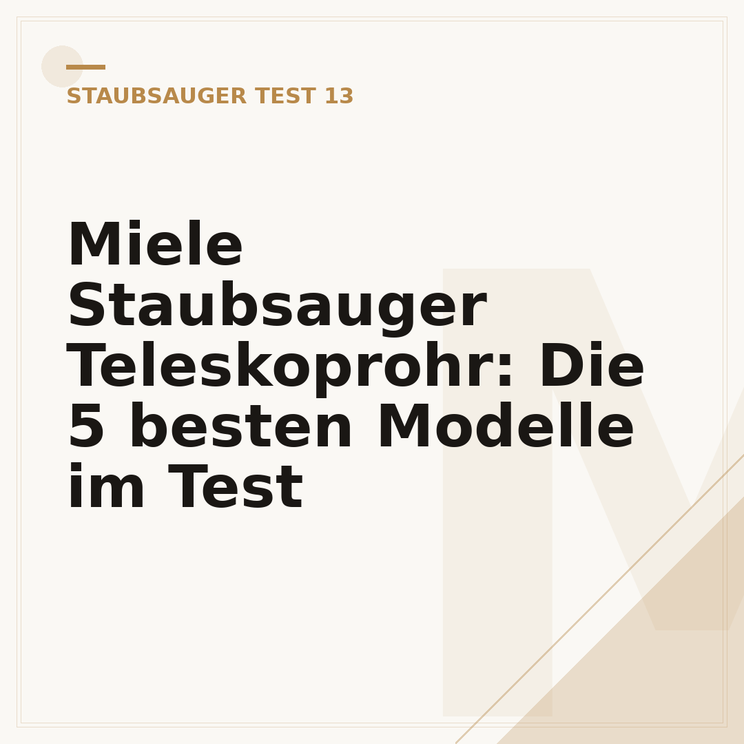 Miele Staubsauger Teleskoprohr: Die 5 besten Modelle im Test
