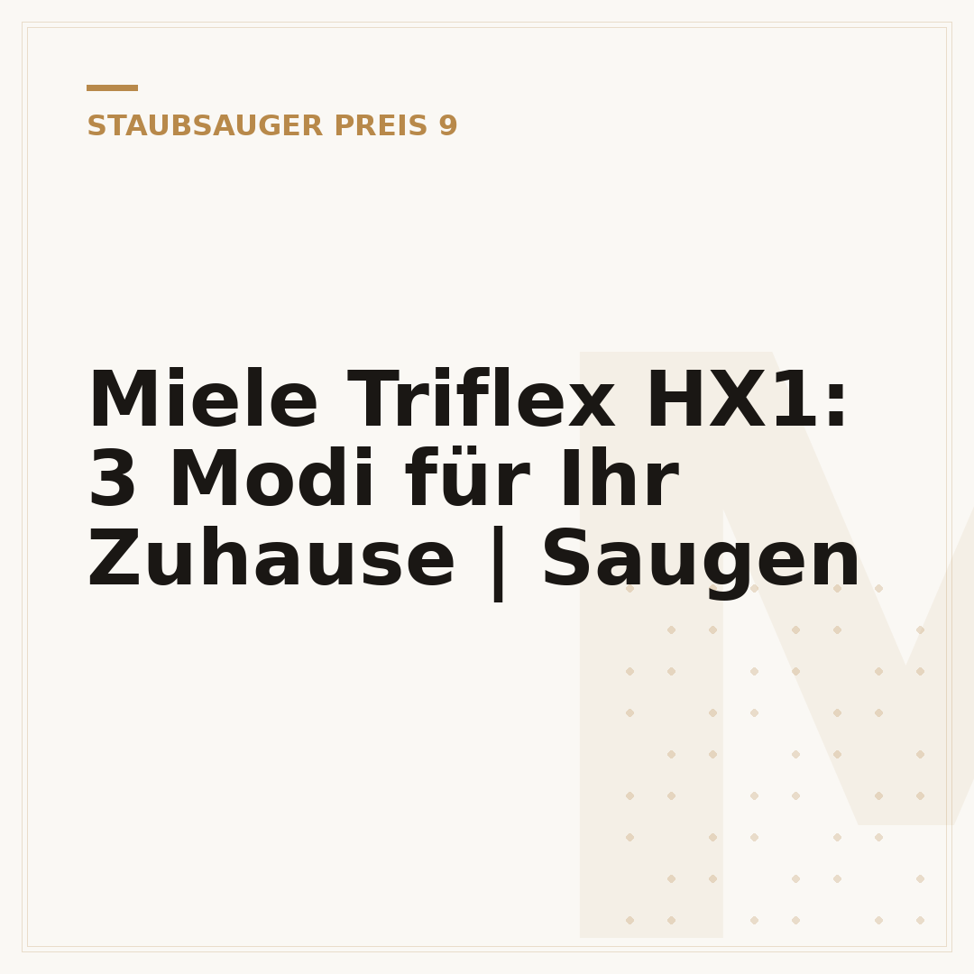 Miele Triflex HX1: 3 Modi für Ihr Zuhause | Saugen
