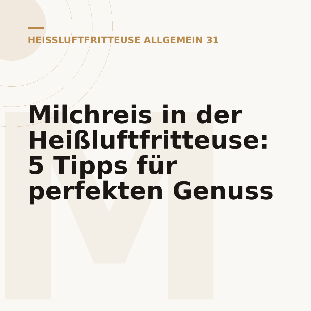 Milchreis in der Heißluftfritteuse: 5 Tipps für perfekten Genuss