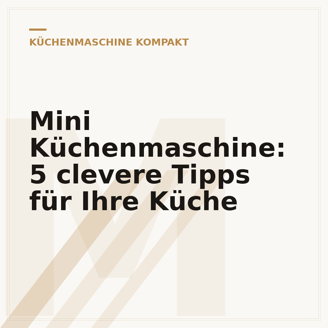 Mini Küchenmaschine: 5 clevere Tipps für Ihre Küche
