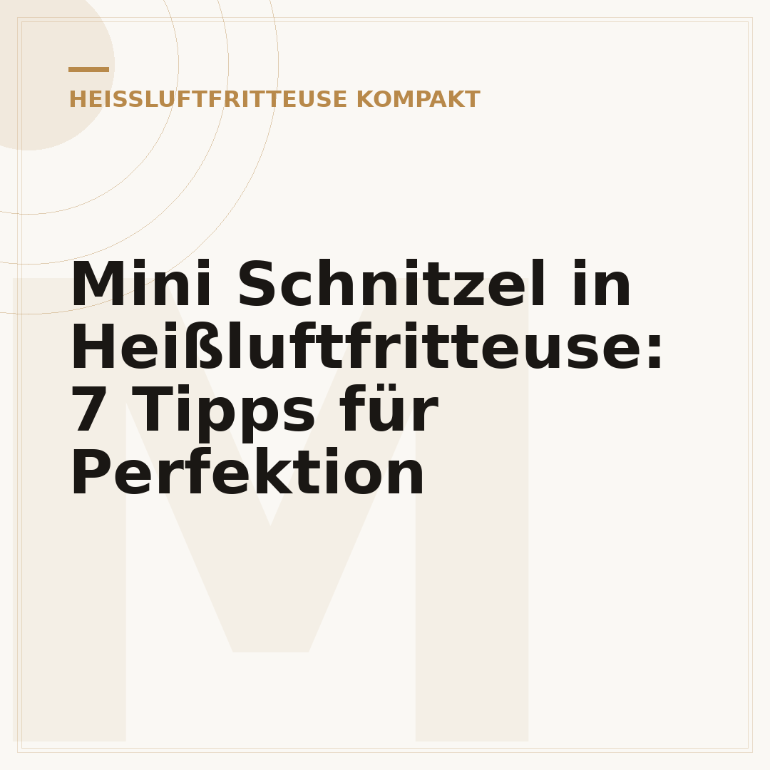 Mini Schnitzel in Heißluftfritteuse: 7 Tipps für Perfektion
