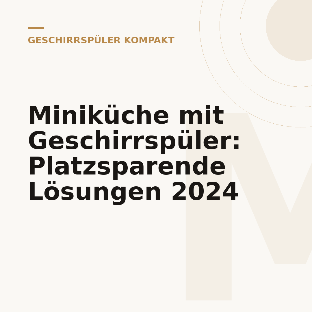 Miniküche mit Geschirrspüler: Platzsparende Lösungen 2024