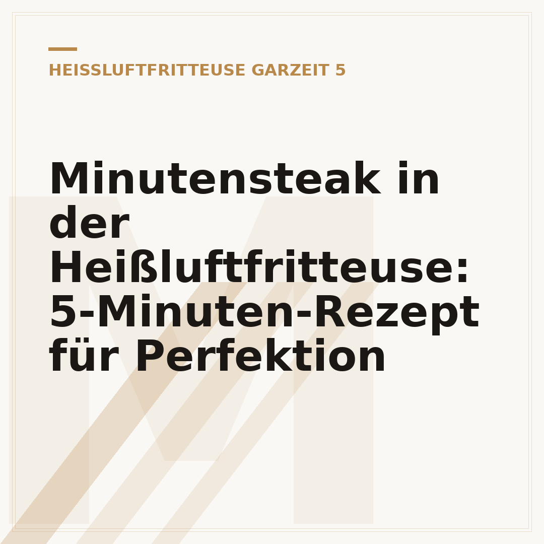 Minutensteak in der Heißluftfritteuse: 5-Minuten-Rezept für Perfektion