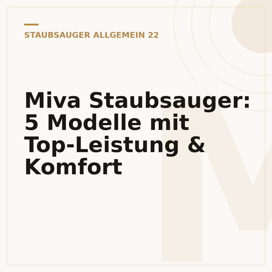 Miva Staubsauger: 5 Modelle mit Top-Leistung & Komfort