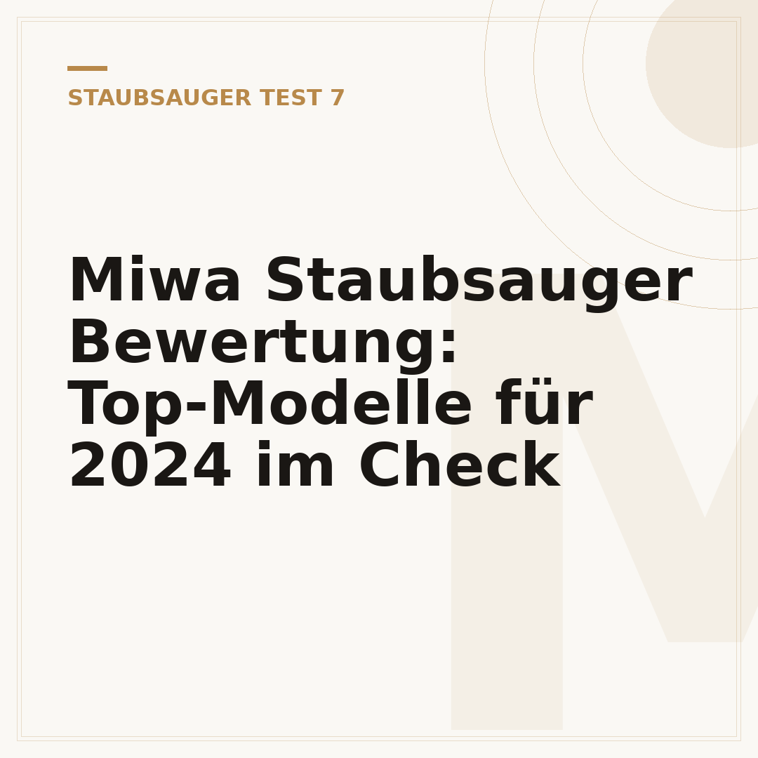 Miwa Staubsauger Bewertung: Top-Modelle für 2024 im Check