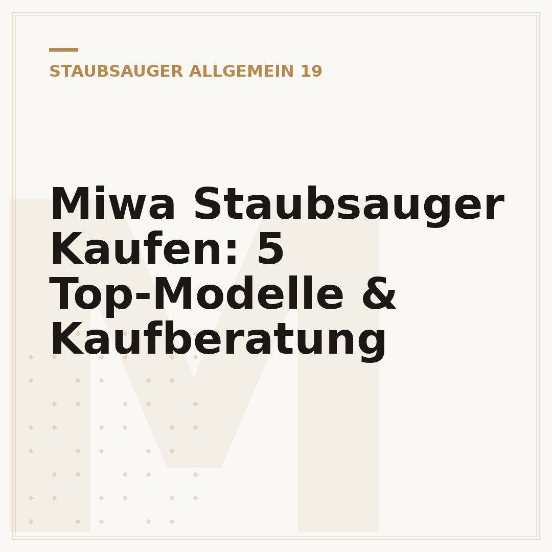 Miwa Staubsauger Kaufen: 5 Top-Modelle & Kaufberatung