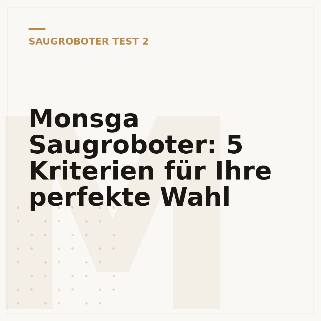 Monsga Saugroboter: 5 Kriterien für Ihre perfekte Wahl