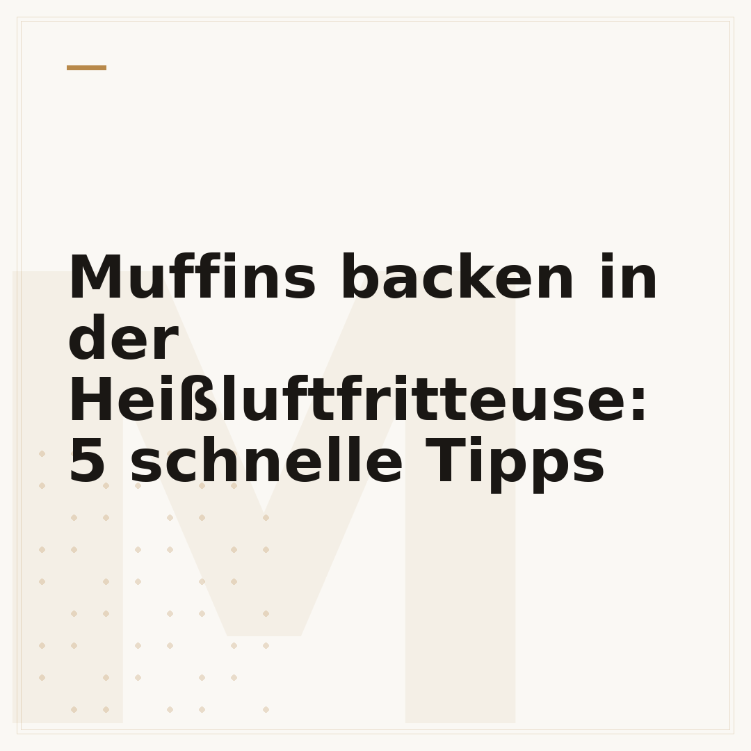 Muffins backen in der Heißluftfritteuse: 5 schnelle Tipps