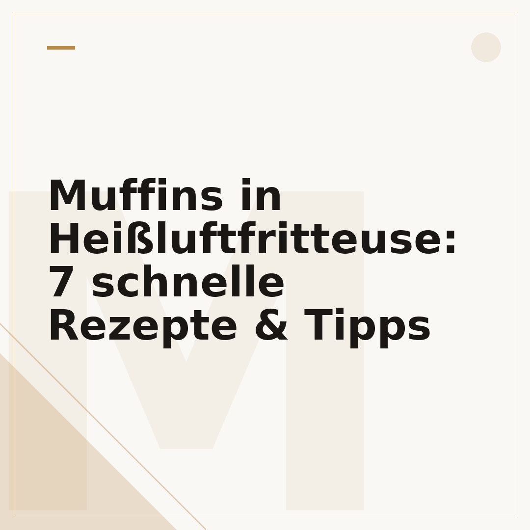 Muffins in Heißluftfritteuse: 7 schnelle Rezepte & Tipps