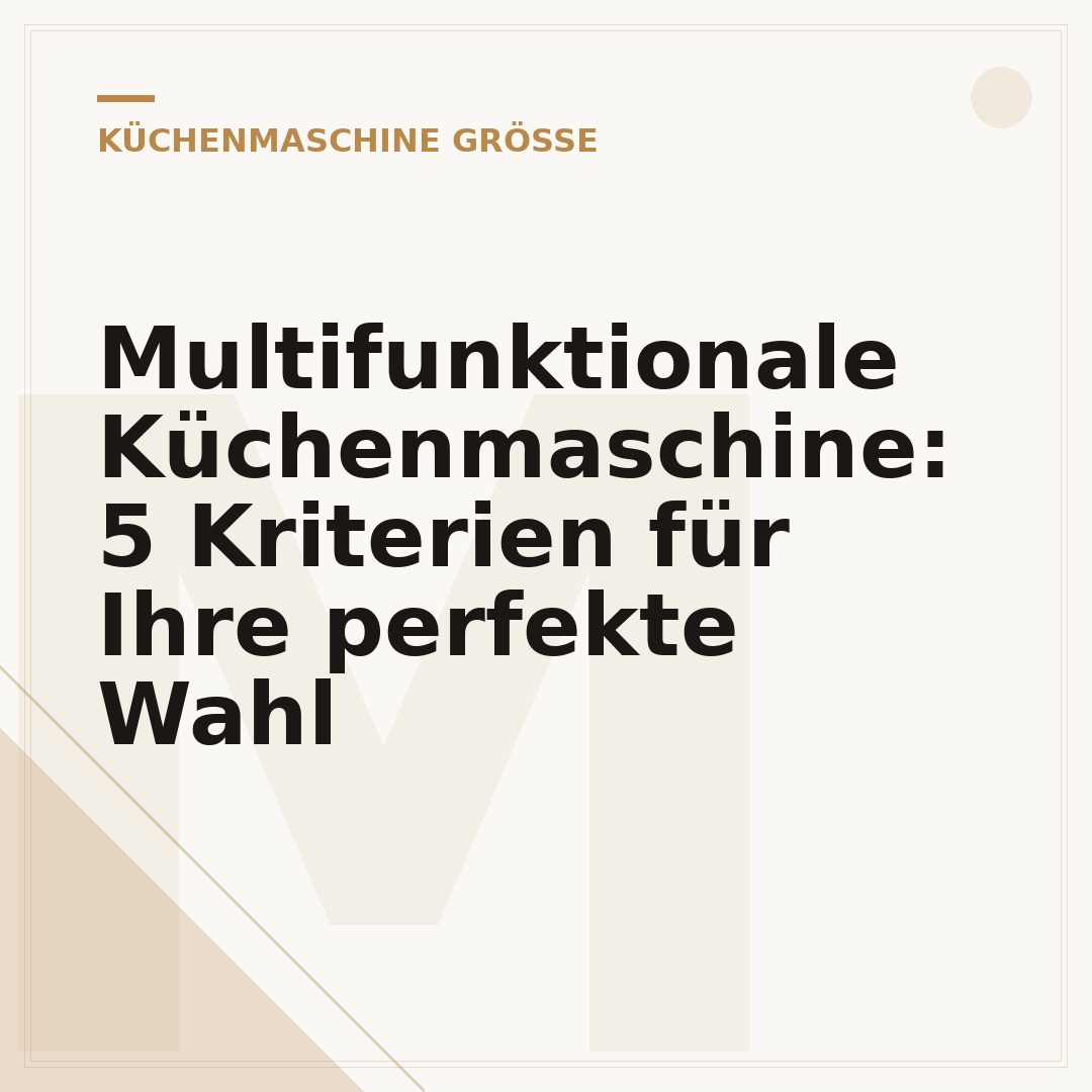 Multifunktionale Küchenmaschine: 5 Kriterien für Ihre perfekte Wahl