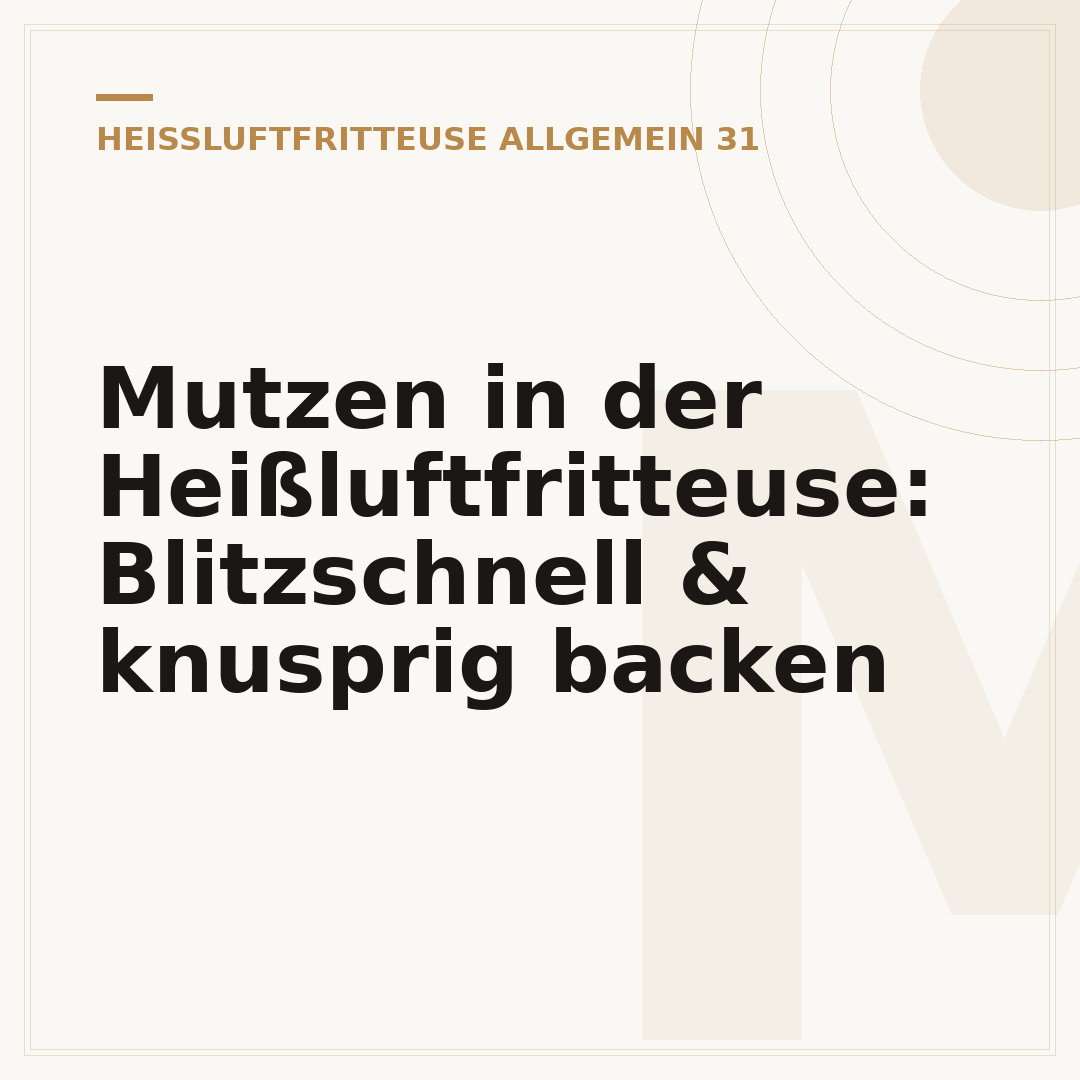 Mutzen in der Heißluftfritteuse: Blitzschnell & knusprig backen