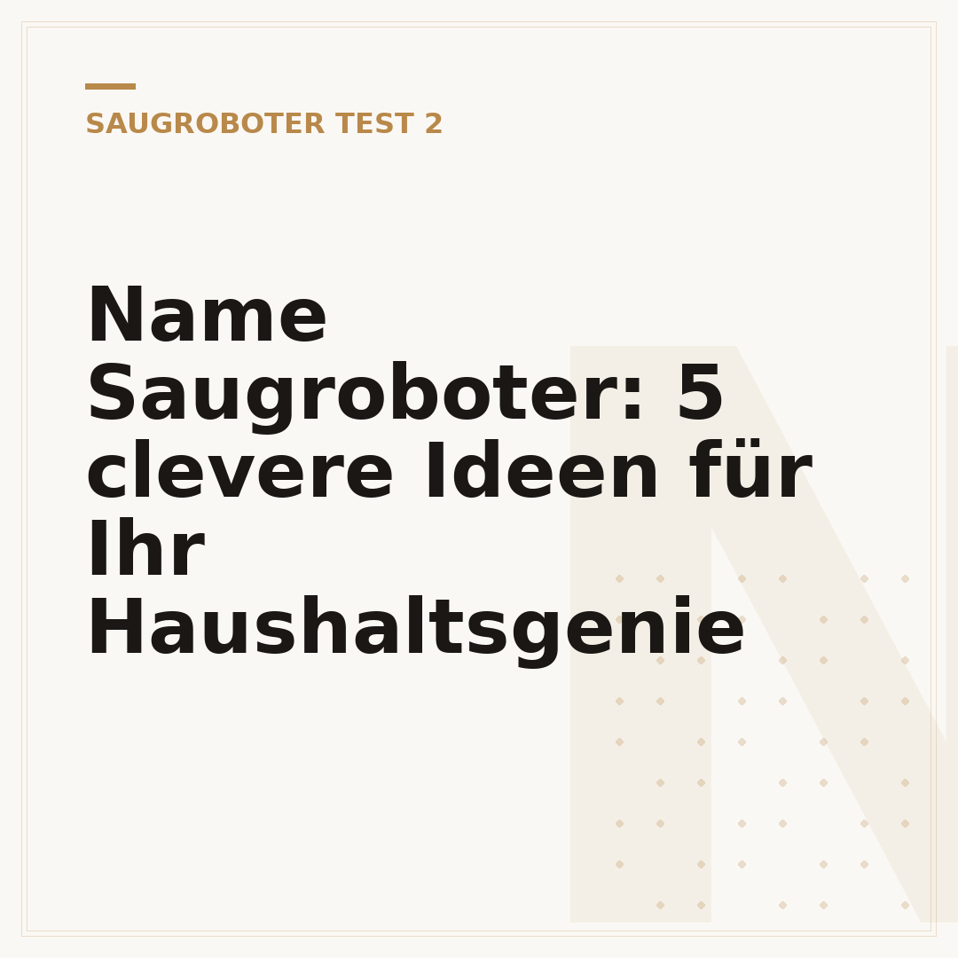 Name Saugroboter: 5 clevere Ideen für Ihr Haushaltsgenie