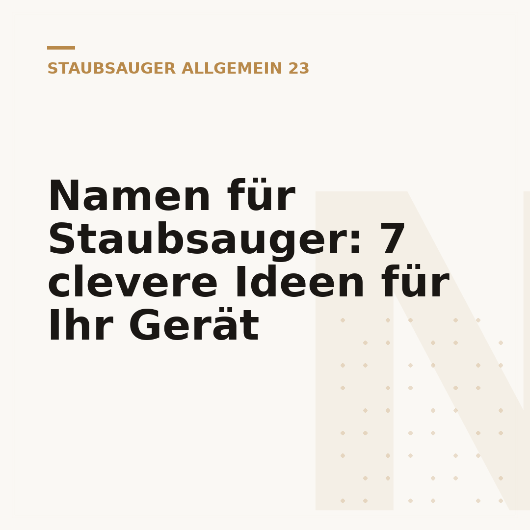 Namen für Staubsauger: 7 clevere Ideen für Ihr Gerät