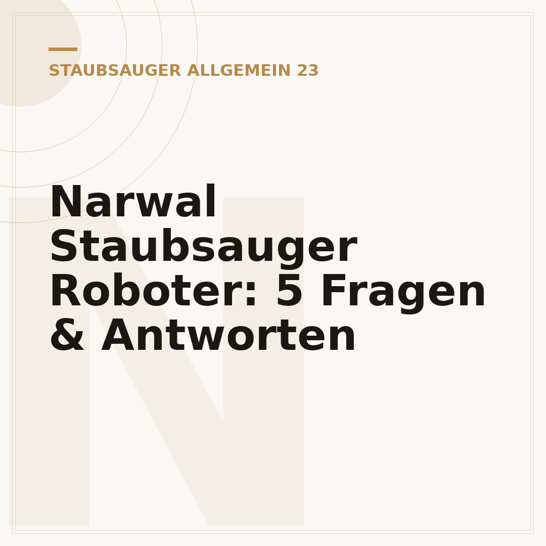 Narwal Staubsauger Roboter: 5 Fragen & Antworten