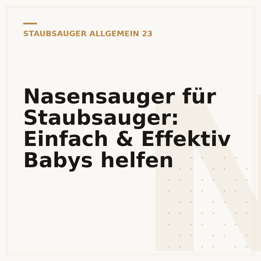 Nasensauger für Staubsauger: Einfach & Effektiv Babys helfen