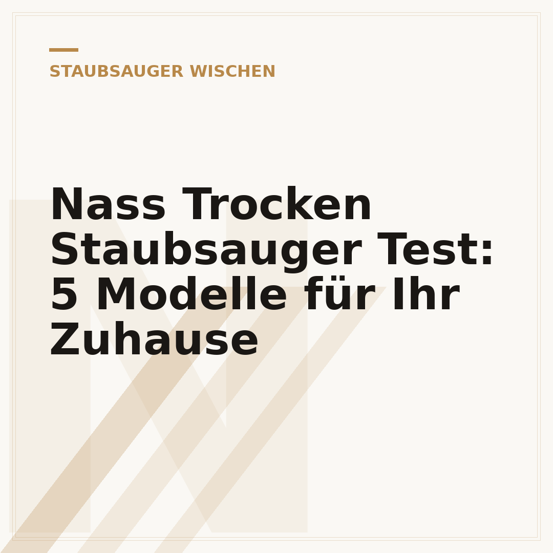 Nass Trocken Staubsauger Test: 5 Modelle für Ihr Zuhause