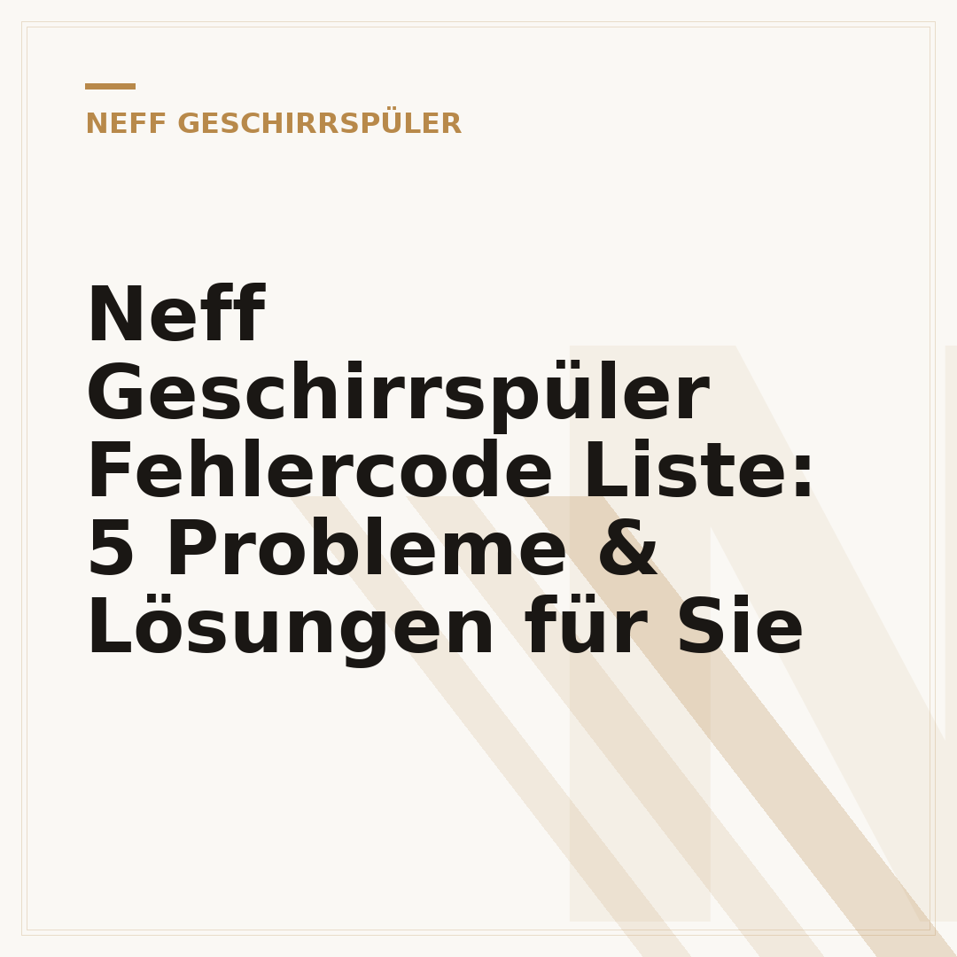 Neff Geschirrspüler Fehlercode Liste: 5 Probleme & Lösungen für Sie