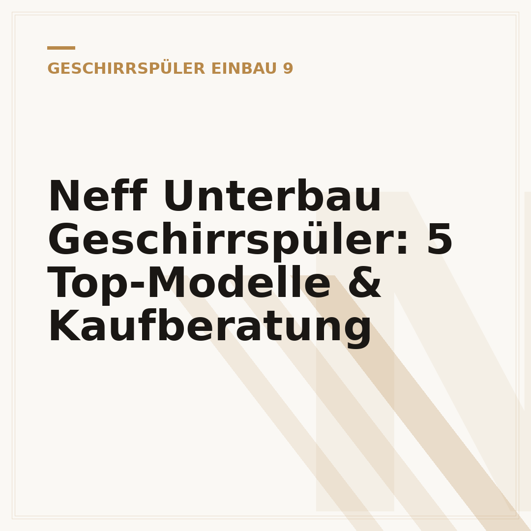 Neff Unterbau Geschirrspüler: 5 Top-Modelle & Kaufberatung