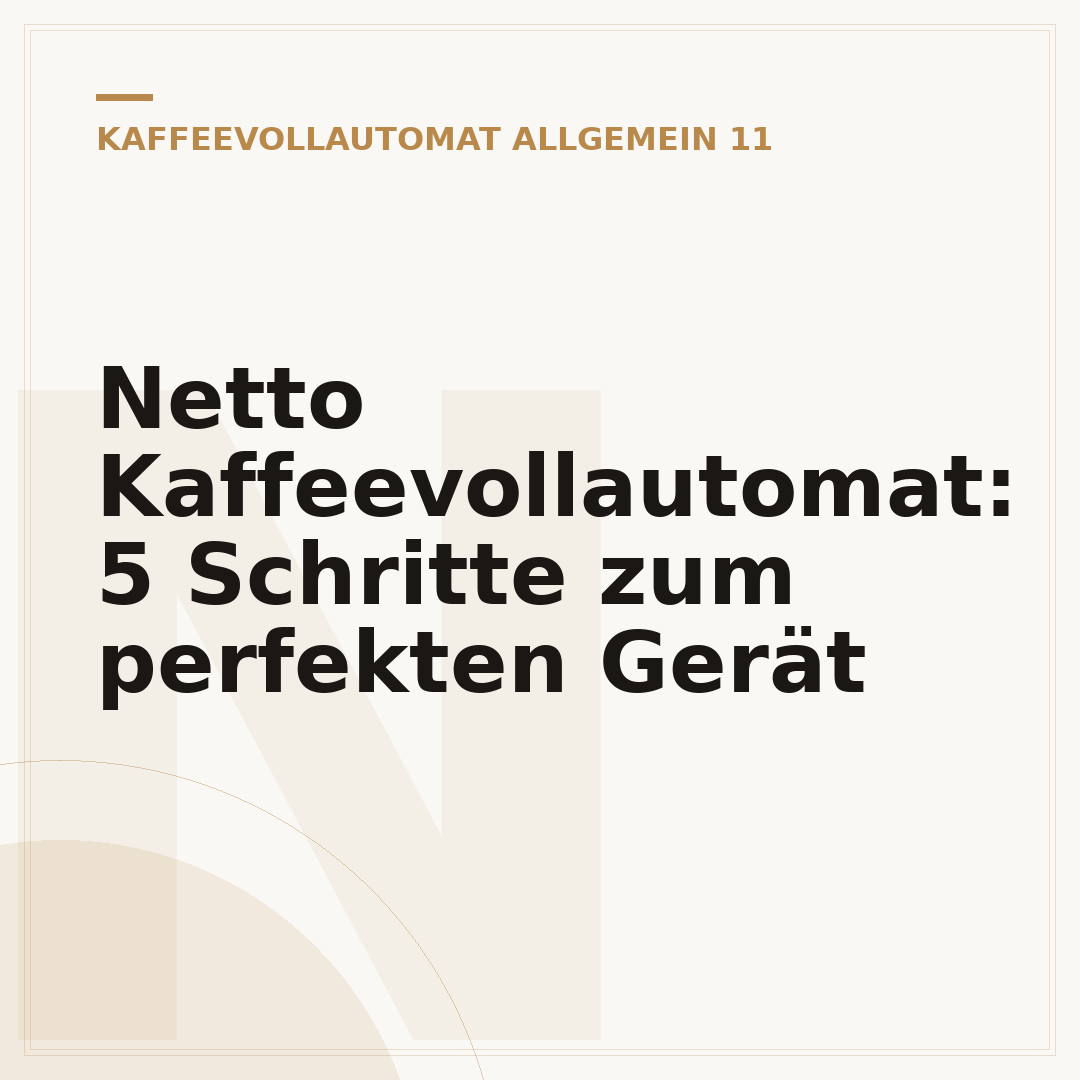 Netto Kaffeevollautomat: 5 Schritte zum perfekten Gerät