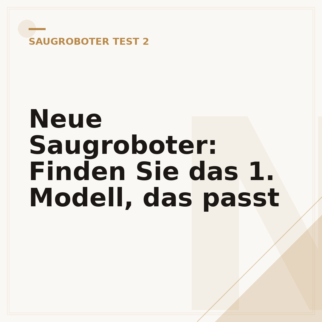 Neue Saugroboter: Finden Sie das 1. Modell, das passt