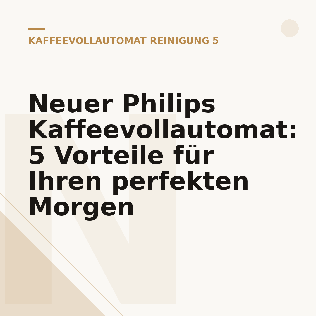 Neuer Philips Kaffeevollautomat: 5 Vorteile für Ihren perfekten Morgen