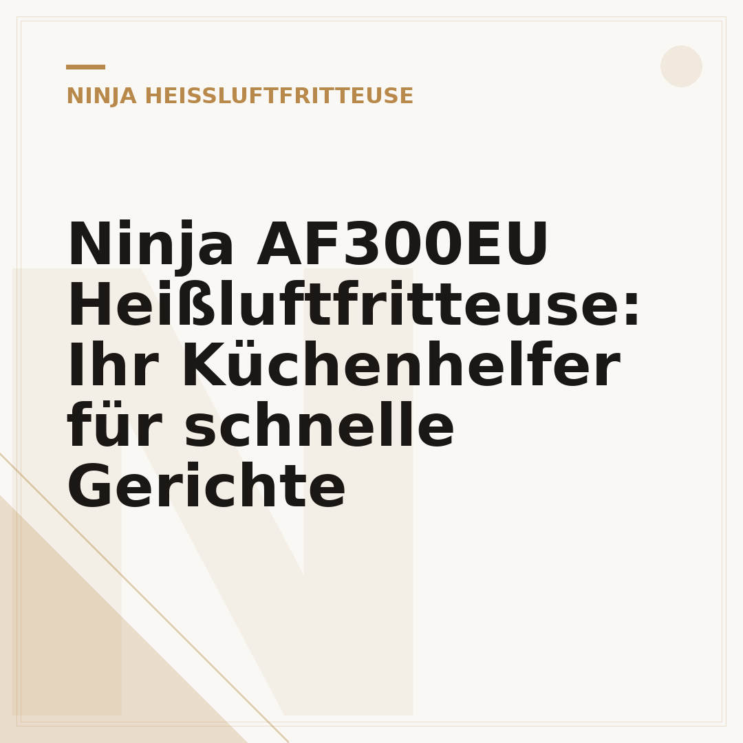 Ninja AF300EU Heißluftfritteuse: Ihr Küchenhelfer für schnelle Gerichte