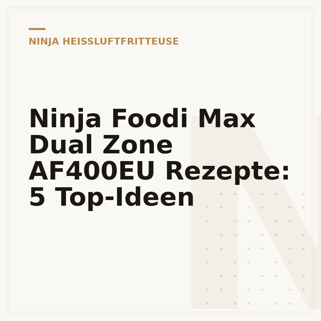 Ninja Foodi Max Dual Zone AF400EU Rezepte: 5 Top-Ideen