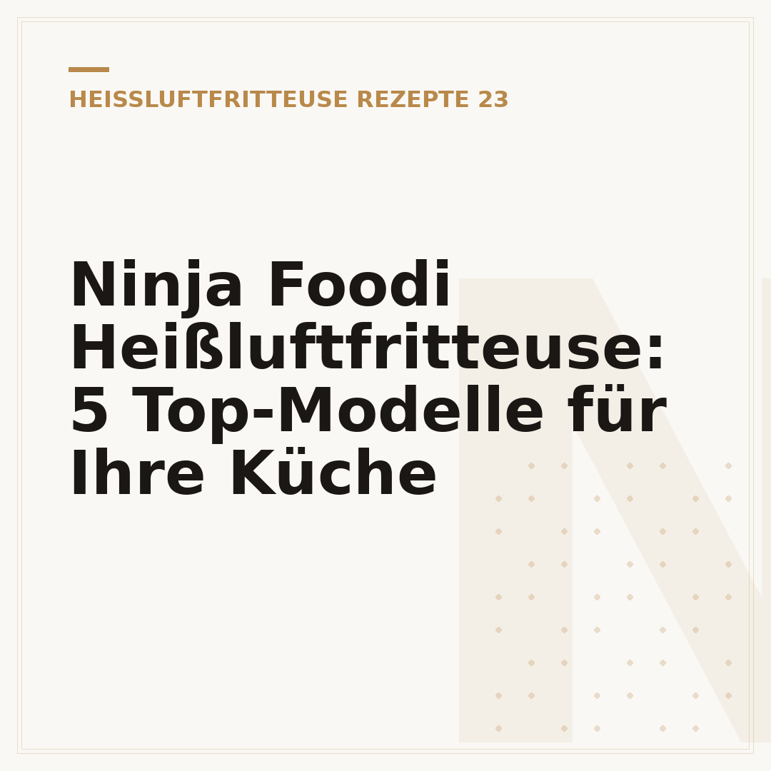 Ninja Foodi Heißluftfritteuse: 5 Top-Modelle für Ihre Küche