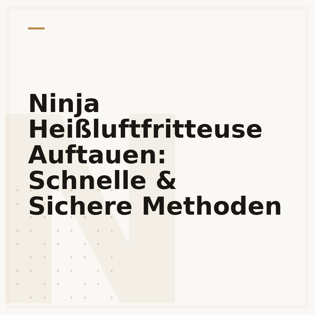 Ninja Heißluftfritteuse Auftauen: Schnelle & Sichere Methoden