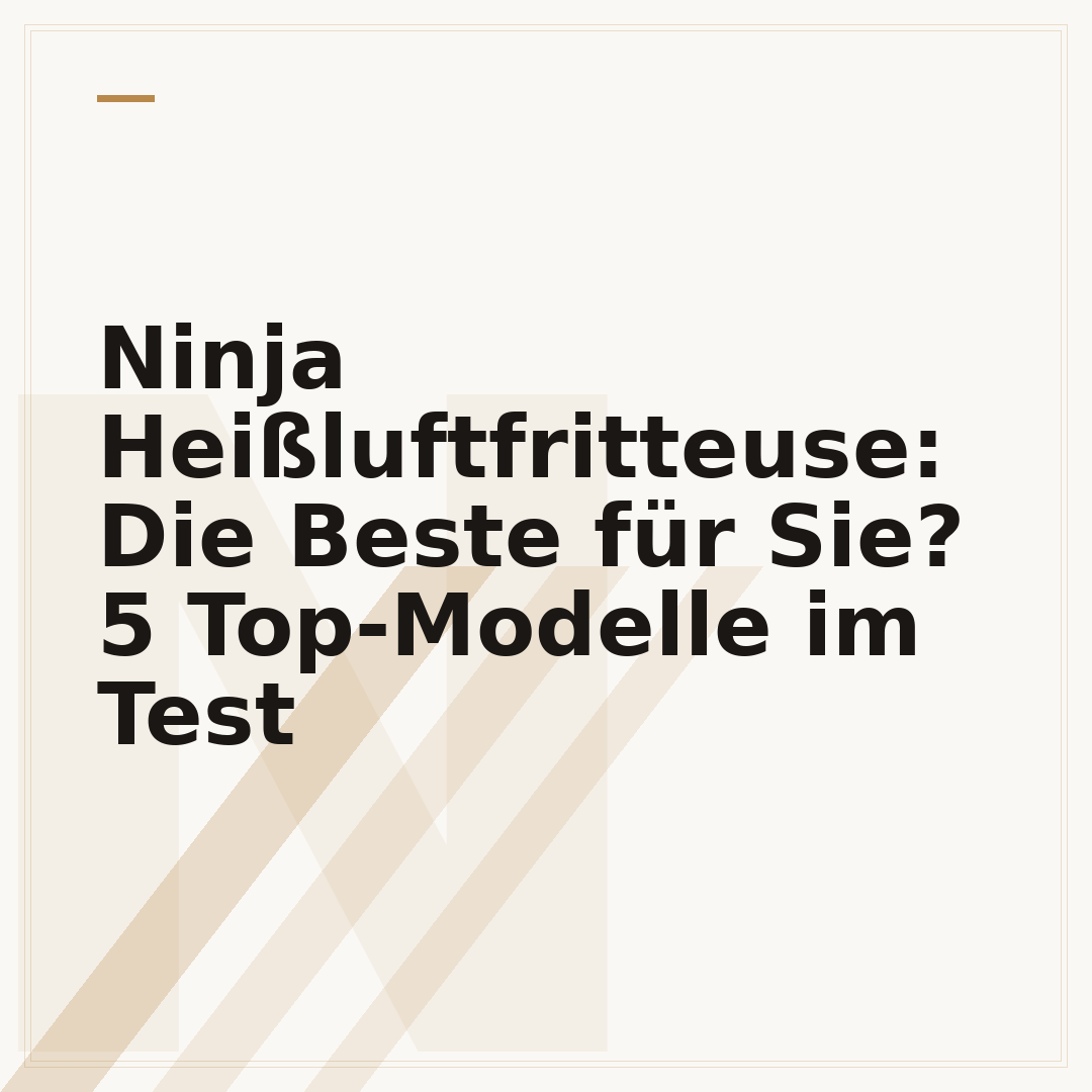 Ninja Heißluftfritteuse: Die Beste für Sie? 5 Top-Modelle im Test