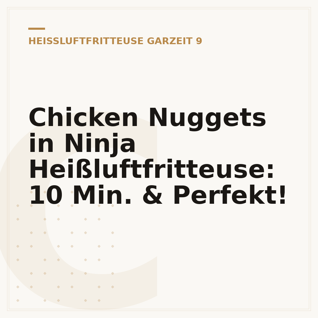 Chicken Nuggets in Ninja Heißluftfritteuse: 10 Min. & Perfekt!