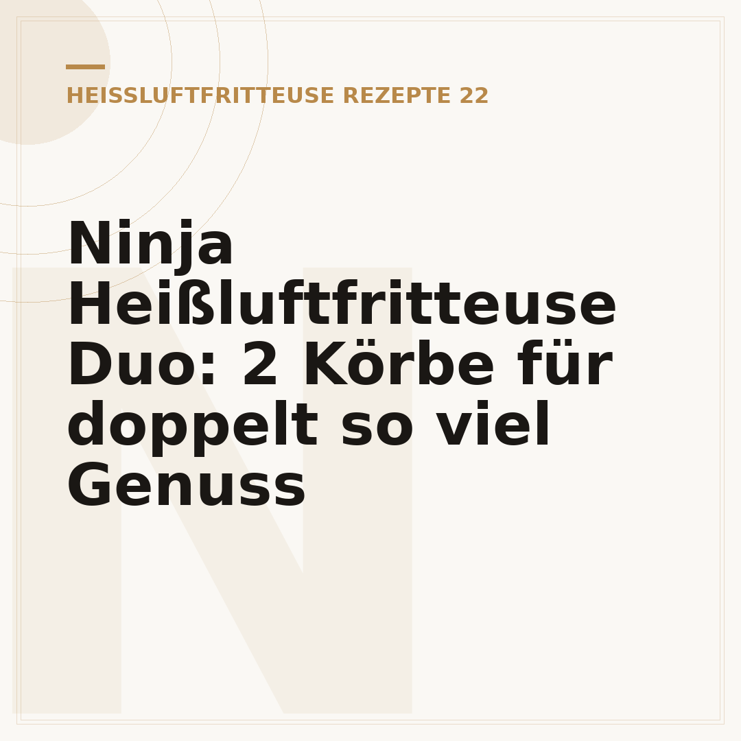 Ninja Heißluftfritteuse Duo: 2 Körbe für doppelt so viel Genuss