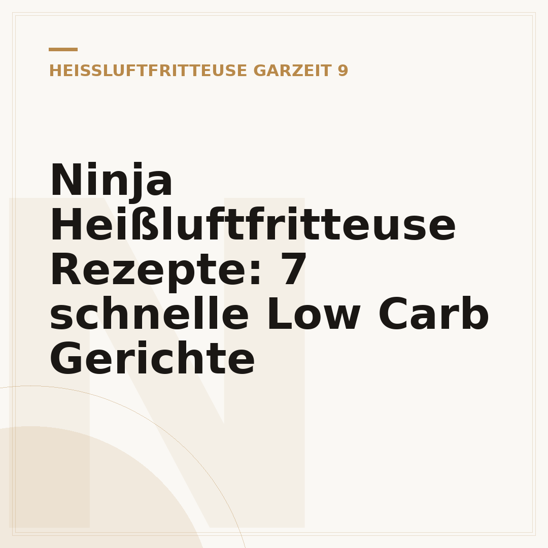 Ninja Heißluftfritteuse Rezepte: 7 schnelle Low Carb Gerichte