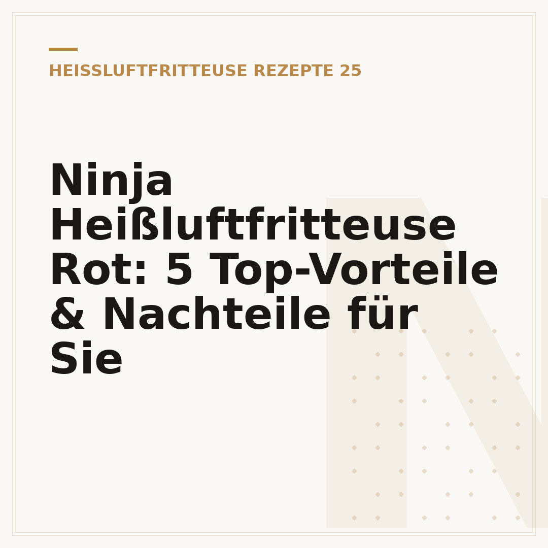 Ninja Heißluftfritteuse Rot: 5 Top-Vorteile & Nachteile für Sie