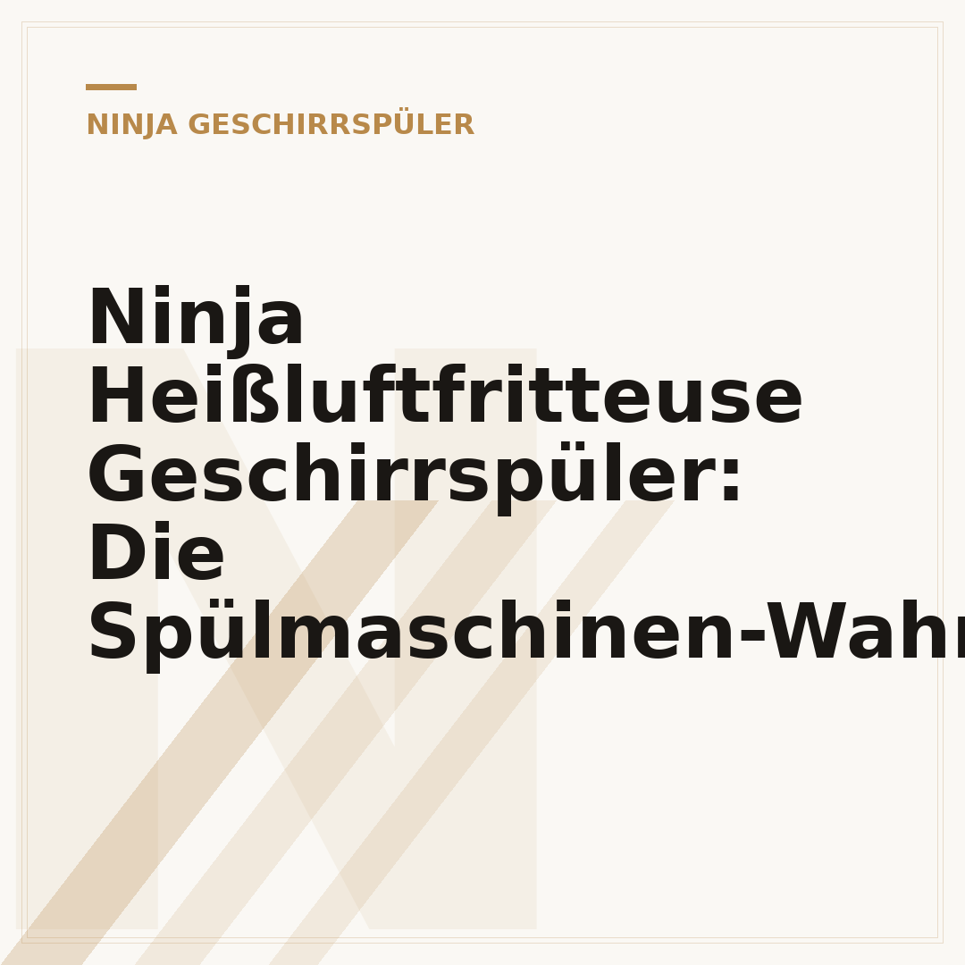 Ninja Heißluftfritteuse Geschirrspüler: Die Spülmaschinen-Wahrheit