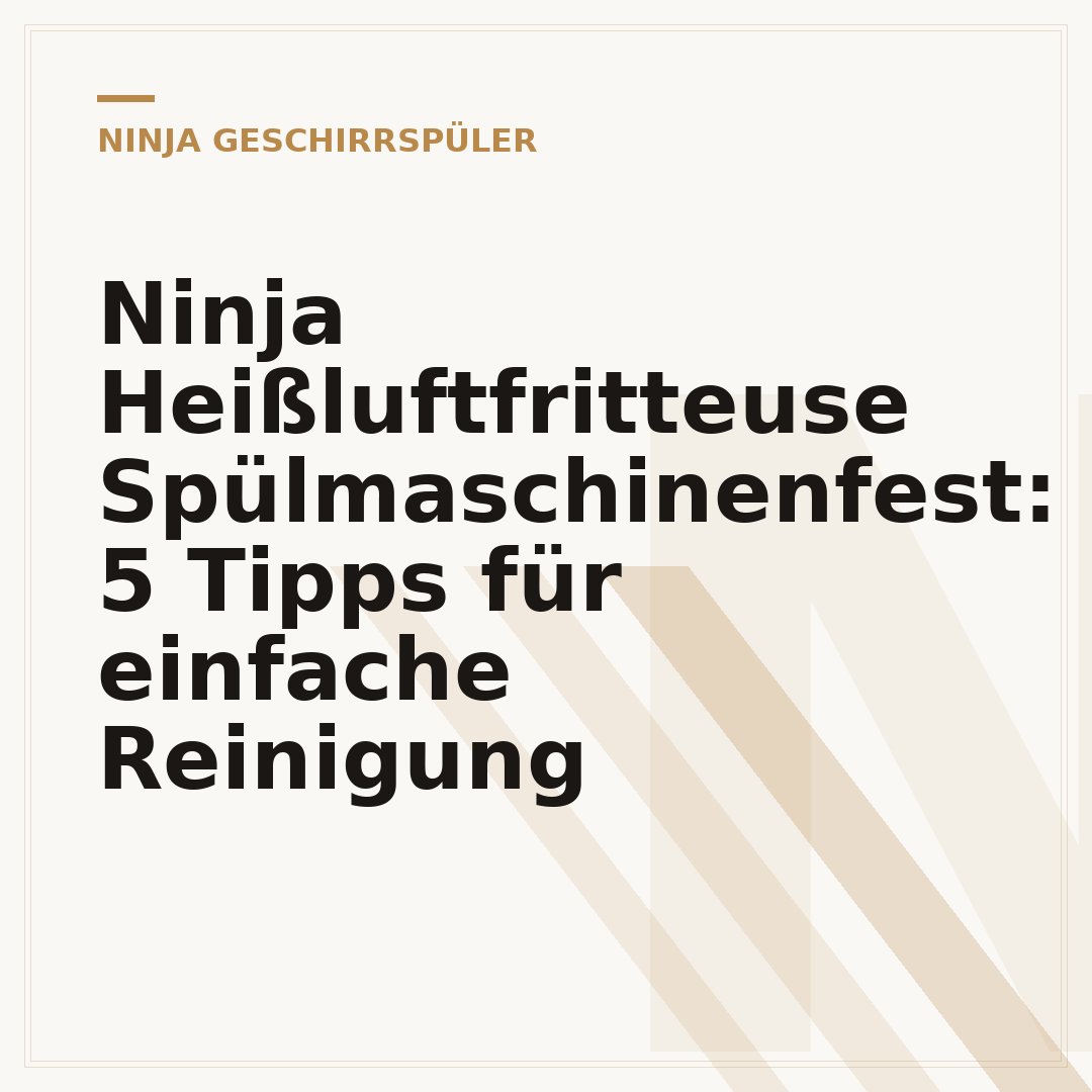 Ninja Heißluftfritteuse Spülmaschinenfest: 5 Tipps für einfache Reinigung