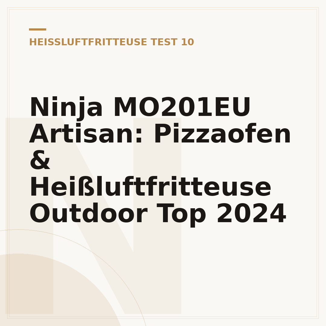 Ninja MO201EU Artisan: Pizzaofen & Heißluftfritteuse Outdoor Top 2024