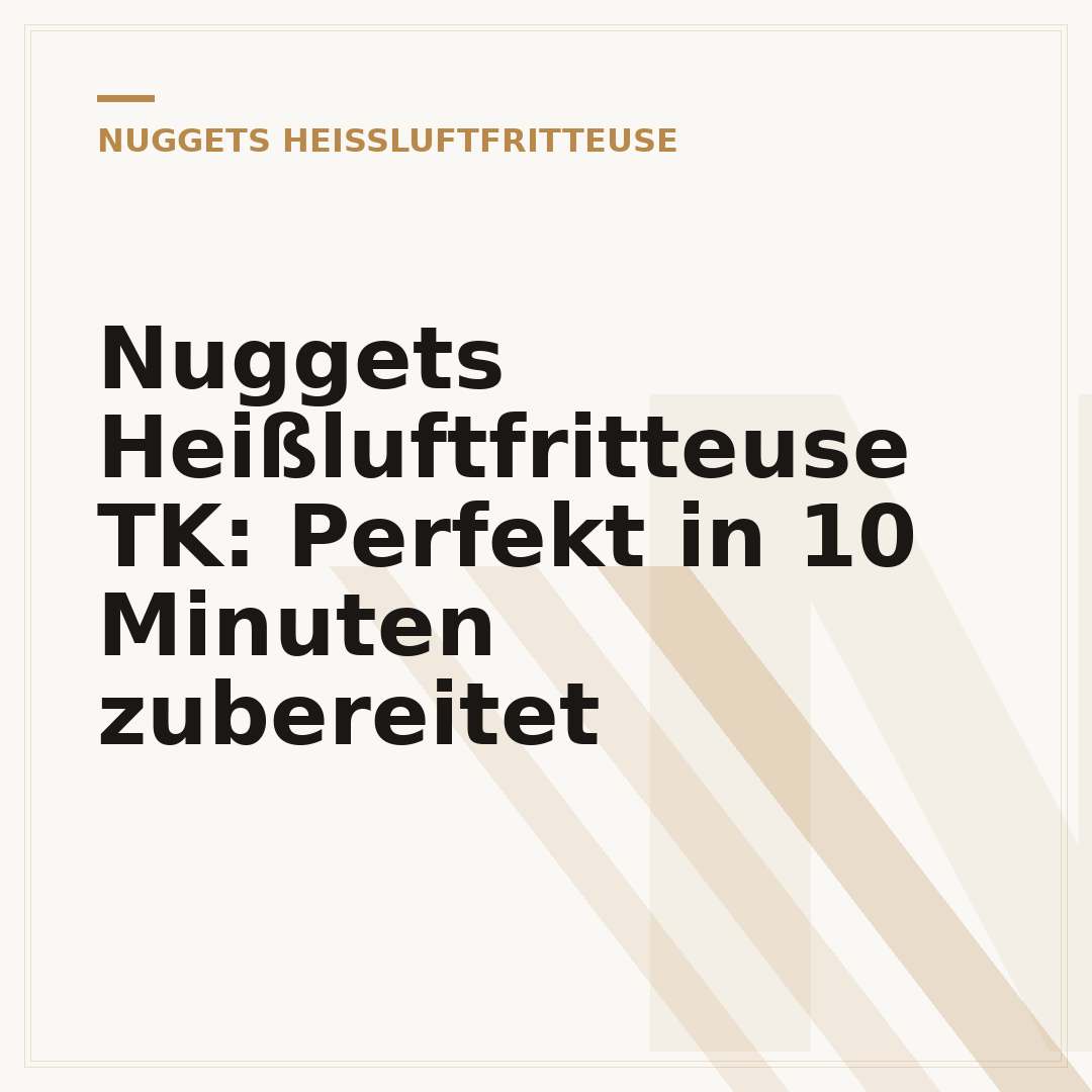 Nuggets Heißluftfritteuse TK: Perfekt in 10 Minuten zubereitet