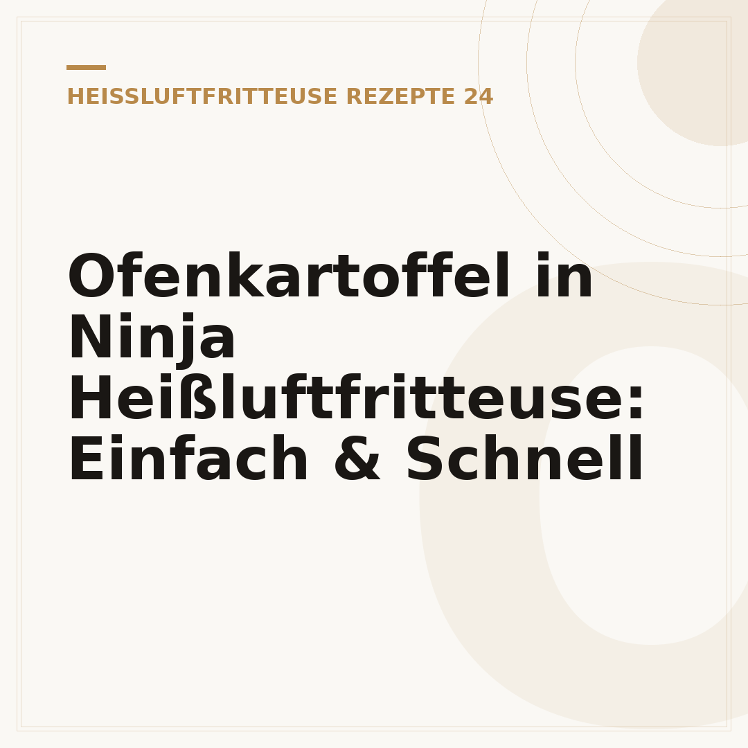 Ofenkartoffel in Ninja Heißluftfritteuse: Einfach & Schnell