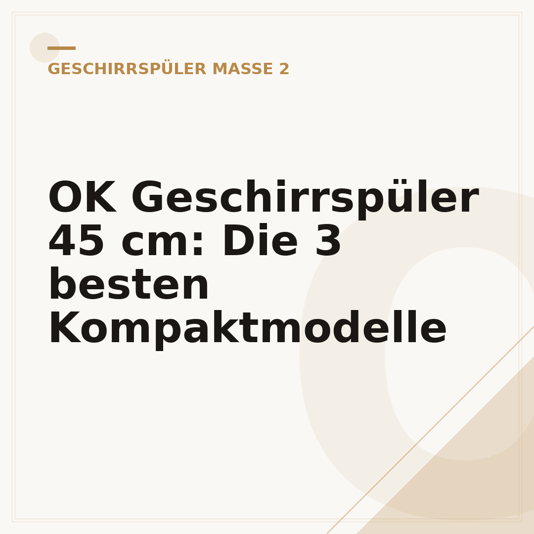 OK Geschirrspüler 45 cm: Die 3 besten Kompaktmodelle