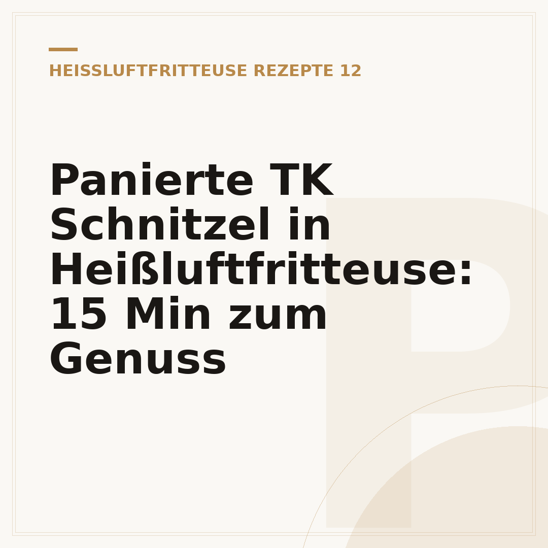 Panierte TK Schnitzel in Heißluftfritteuse: 15 Min zum Genuss