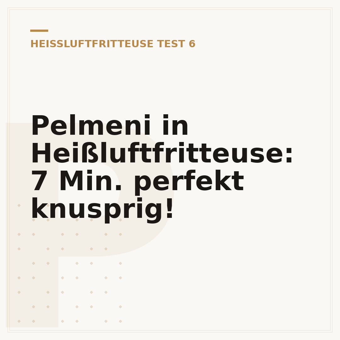 Pelmeni in Heißluftfritteuse: 7 Min. perfekt knusprig!